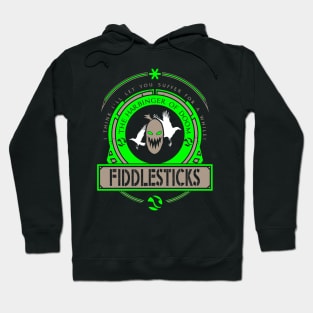 FIDDLESTICKS - LIMITED EDITION Hoodie